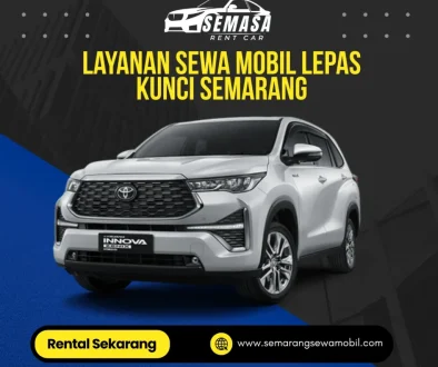 Layanan Sewa Mobil Lepas Kunci Semarang